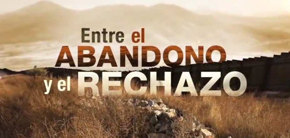 Entre el Abandono y el Rechazo (Between Abandonment and Rejection)