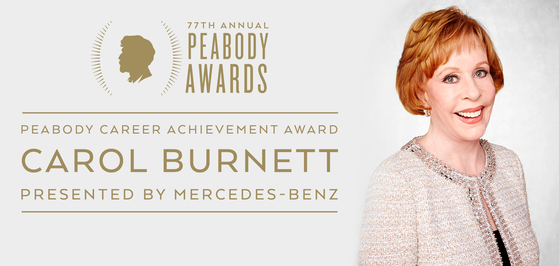 Career Achievement Award: Carol Burnett, presented by Mercedes-Benz