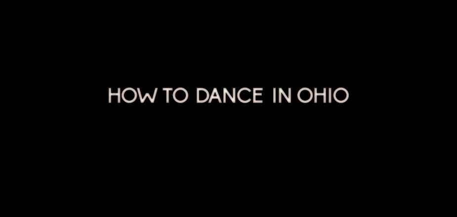 How to Dance in Ohio (HBO)