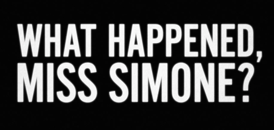 What Happened, Miss Simone? (Netflix)
