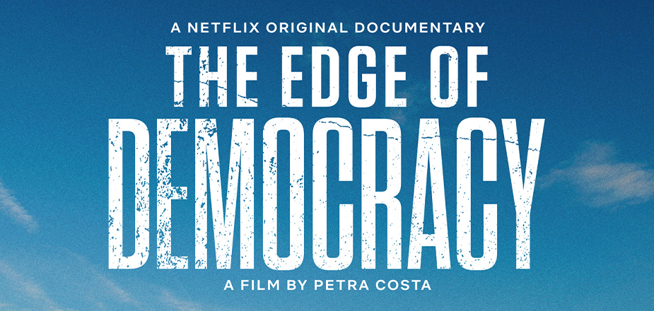 The Edge of Democracy