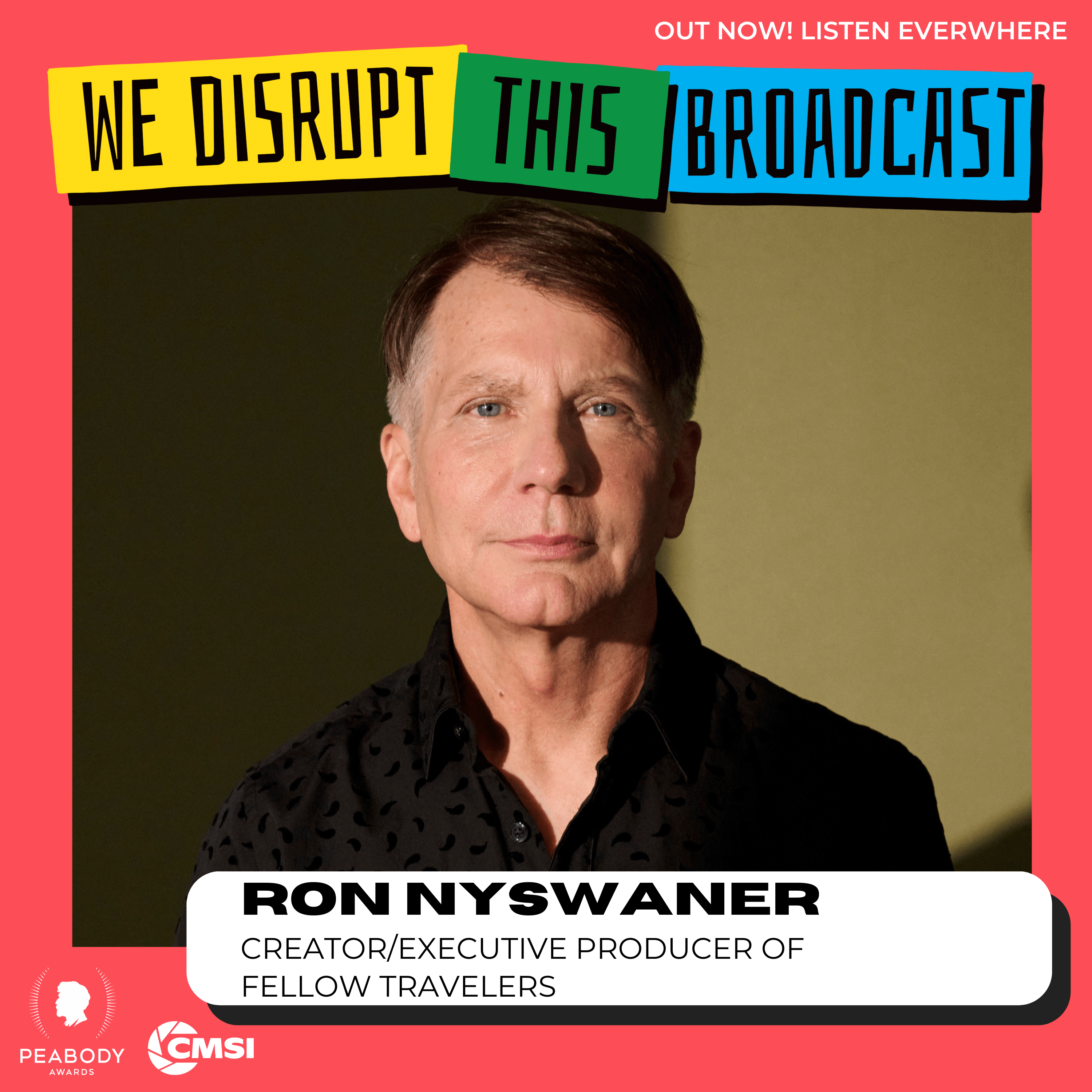 We Disrupt This Broadcast - Ron Nyswaner