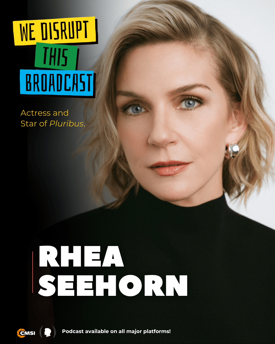 Rhea Seehorn, We Disrupt This Broadcast guest
